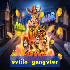 estilo gangster shopping popular